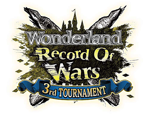 Wonderland Record Of Wars 3rd TOURNAMENT