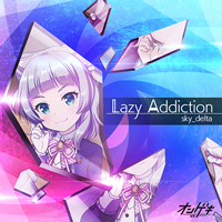 Lazy Addiction