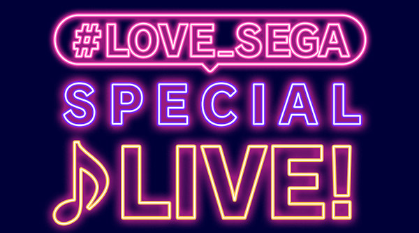 #LOVE_SEGA SPECIAL LIVE