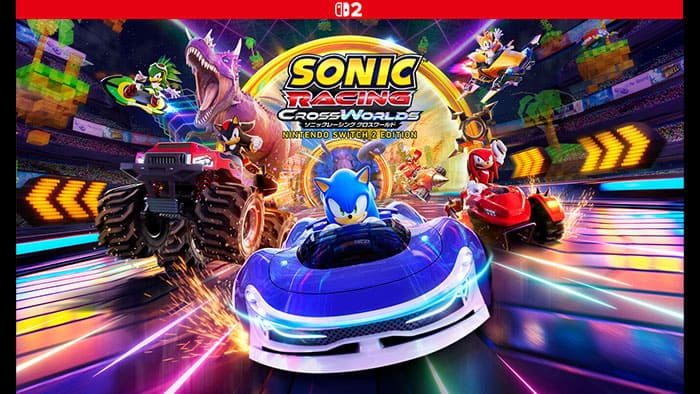 ソニックレーシング クロスワールド Nintendo Switch™ 2 Edition