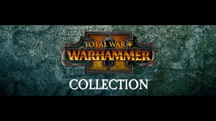Total War: WARHAMMER II Collection